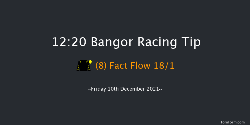 Bangor 12:20 Handicap Chase (Class 5) 
17f Wed 10th Nov 2021
