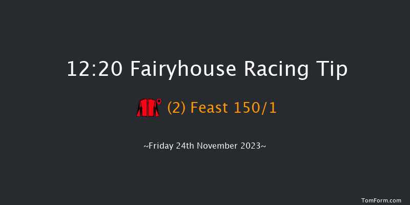 Fairyhouse 12:20 Maiden Hurdle 24f Tue 7th Nov 2023