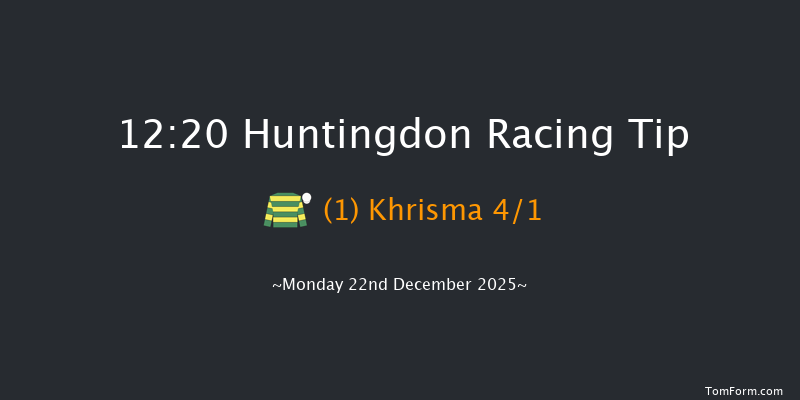 Huntingdon 12:20 (Class 4) 15f Sun 7th Dec 2025
