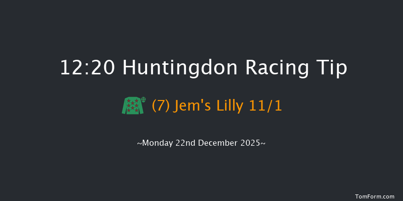 Huntingdon 12:20 (Class 4) 15f Sun 7th Dec 2025