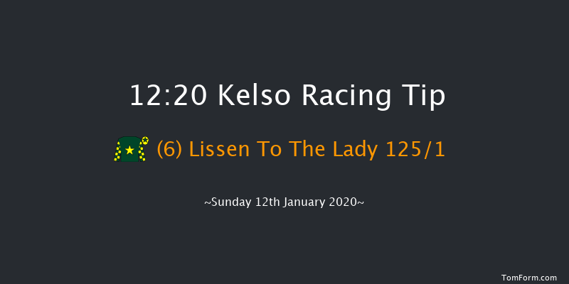Kelso 12:20 Maiden Hurdle (Class 4) 23f Sun 29th Dec 2019