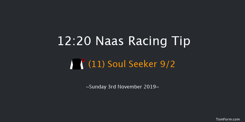 Naas 12:20 Maiden 6f Sun 20th Oct 2019