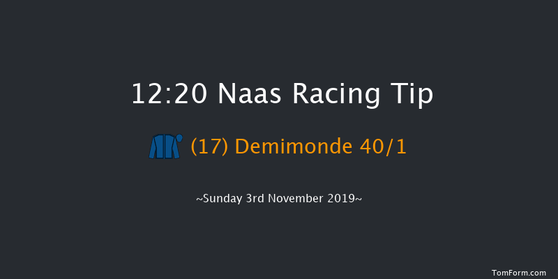Naas 12:20 Maiden 6f Sun 20th Oct 2019