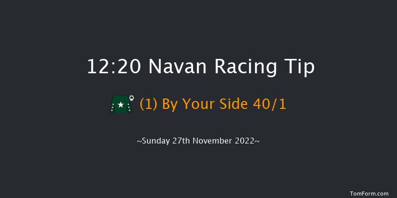 Navan 12:20 Maiden Hurdle 16f Sun 13th Nov 2022