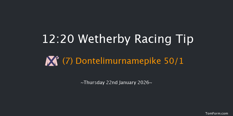 Wetherby 12:20 (Class 4) 16f Sat 10th Jan 2026