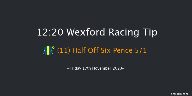 Wexford 12:20 Maiden Hurdle 16f Sun 29th Oct 2023