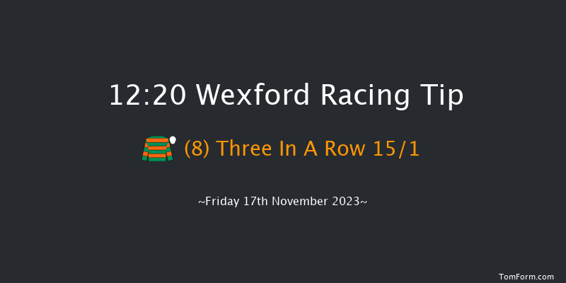 Wexford 12:20 Maiden Hurdle 16f Sun 29th Oct 2023