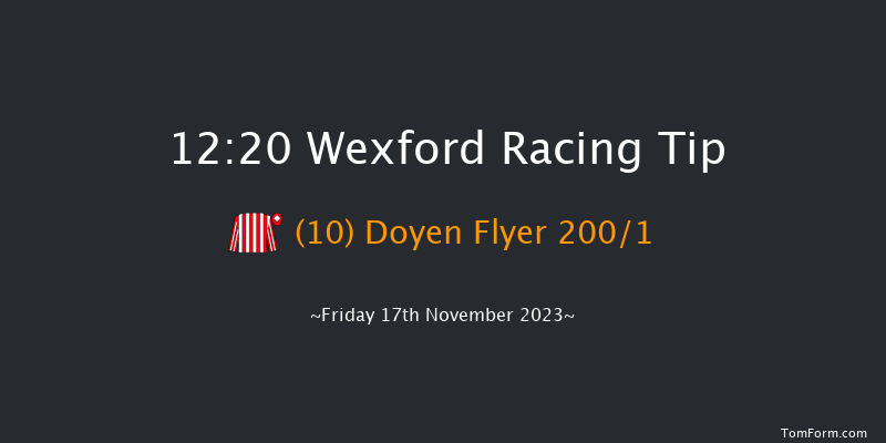 Wexford 12:20 Maiden Hurdle 16f Sun 29th Oct 2023