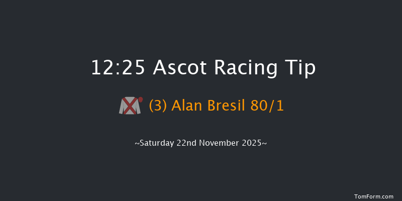 Ascot 12:25 (Class 2) 21f Fri 21st Nov 2025