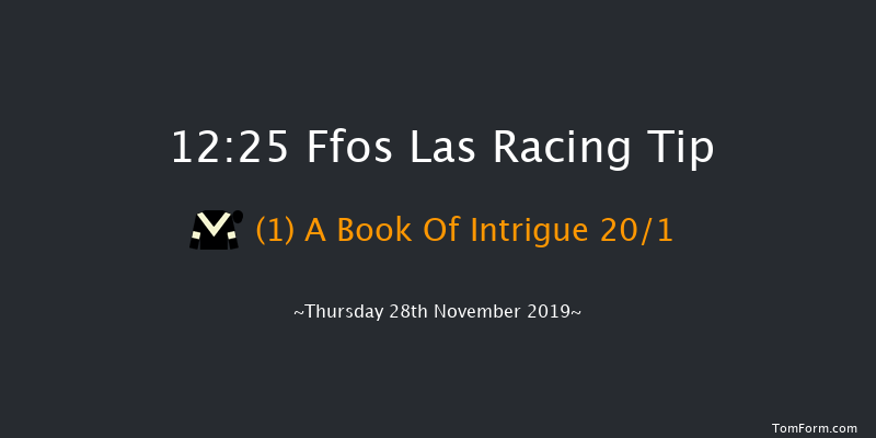 Ffos Las 12:25 Maiden Hurdle (Class 4) 20f Fri 22nd Nov 2019