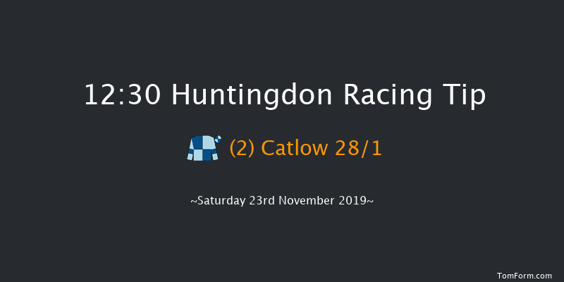 Huntingdon 12:30 Maiden Hurdle (Class 4) 16f Tue 12th Nov 2019