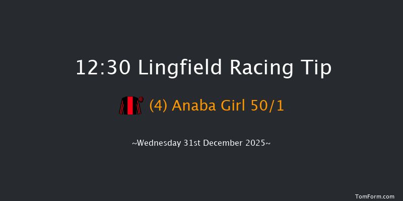 Lingfield 12:30 (Class 5) 6f Mon 22nd Dec 2025