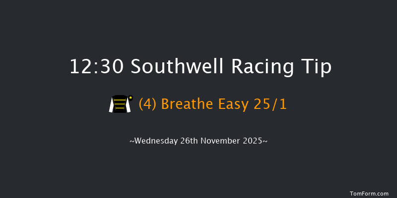 Southwell 12:30 (Class 4) 7f Tue 25th Nov 2025
