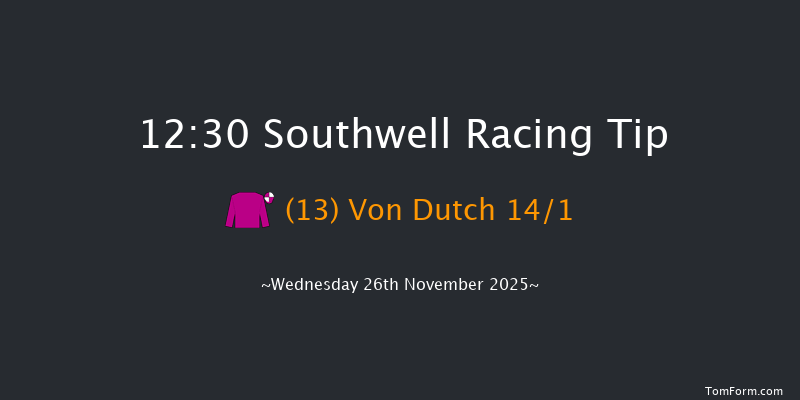 Southwell 12:30 (Class 4) 7f Tue 25th Nov 2025