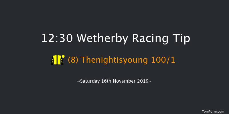Wetherby 12:30 Maiden Hurdle (Class 4) 20f Sat 2nd Nov 2019