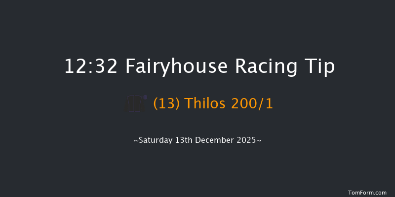 Fairyhouse 12:32 16f Sun 30th Nov 2025