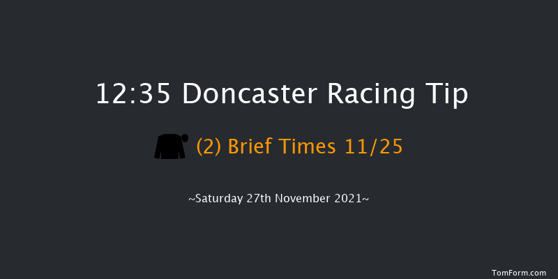 Doncaster 12:35 Maiden Hurdle (Class 4) 17f Fri 26th Nov 2021