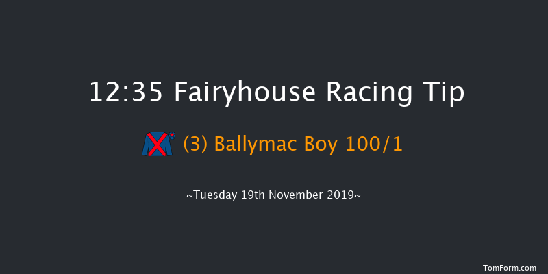 Fairyhouse 12:35 Maiden Chase 16f Tue 12th Nov 2019