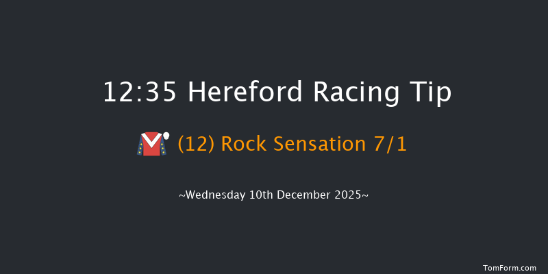 Hereford 12:35 (Class 4) 16f Tue 25th Nov 2025