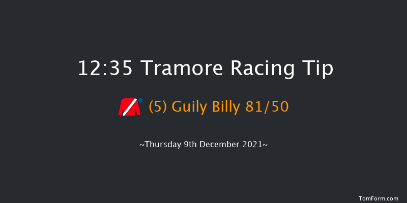 Tramore 12:35 Maiden Hurdle 16f Tue 7th Dec 2021