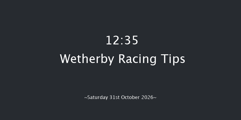 Wetherby 12:35 (Class 3) 16f Fri 30th Oct 2026