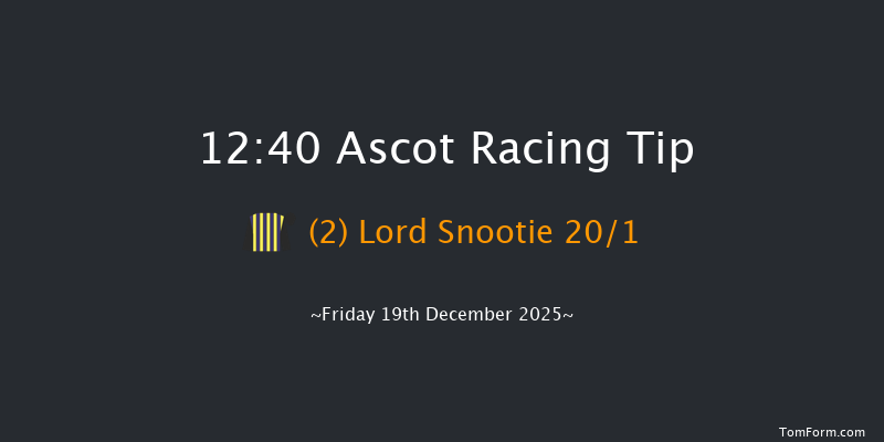 Ascot 12:40 (Class 3) 21f Sat 22nd Nov 2025