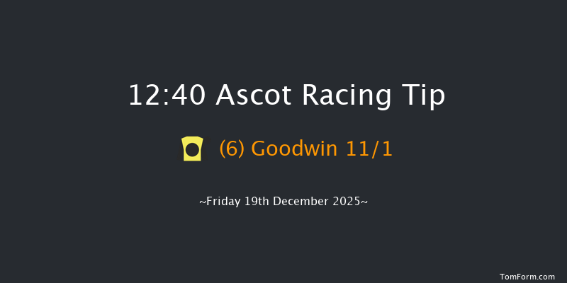 Ascot 12:40 (Class 3) 21f Sat 22nd Nov 2025