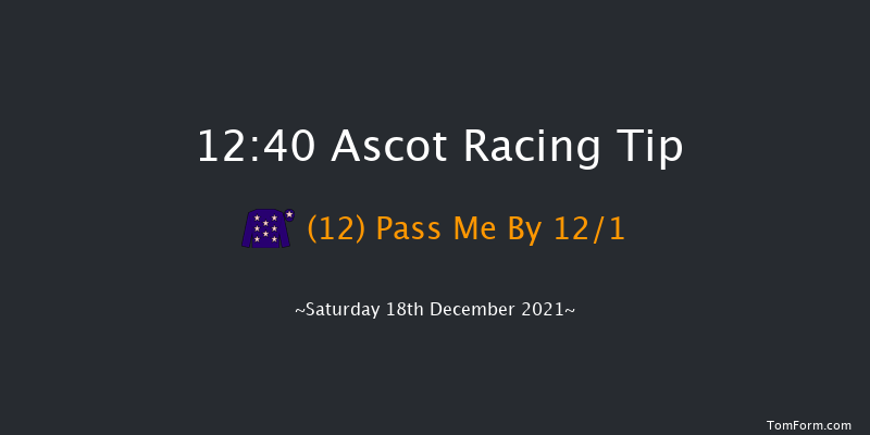 Ascot 12:40 Handicap Hurdle (Class 4) 24f Fri 17th Dec 2021