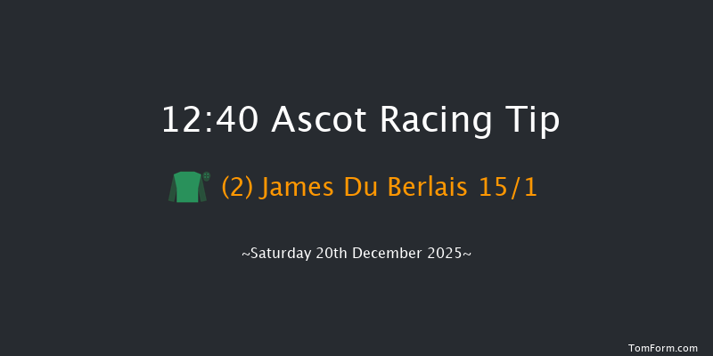 Ascot 12:40 (Class 2) 21f Fri 19th Dec 2025