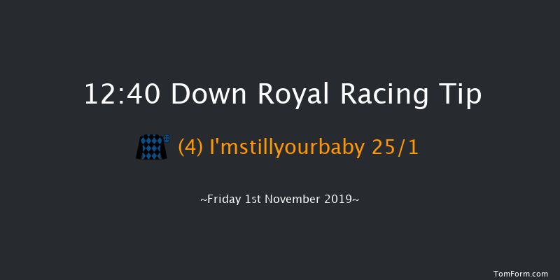 Down Royal 12:40 Maiden Hurdle 22f Sat 31st Aug 2019