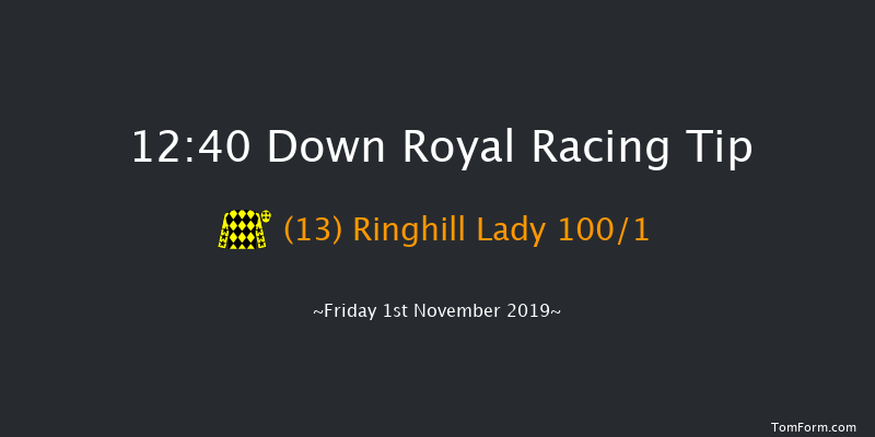 Down Royal 12:40 Maiden Hurdle 22f Sat 31st Aug 2019