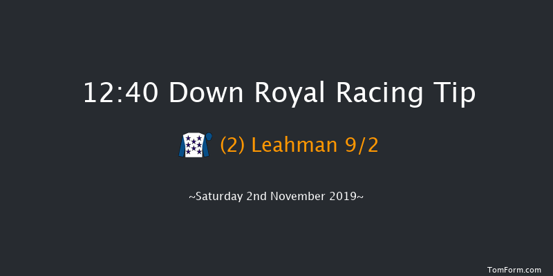 Down Royal 12:40 Conditions Hurdle 16f Fri 1st Nov 2019