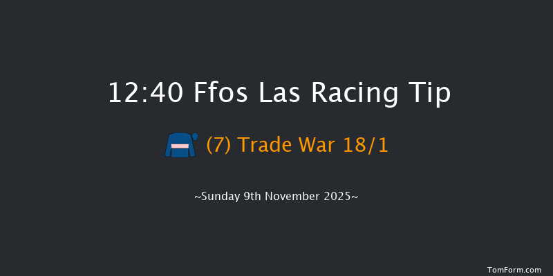 Ffos Las 12:40 (Class 4) 15f Tue 28th Oct 2025