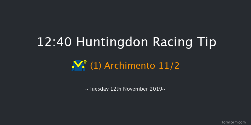 Huntingdon 12:40 Maiden Hurdle (Class 4) 16f Sun 3rd Nov 2019