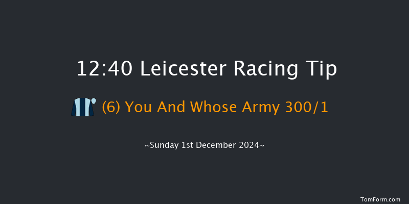 Leicester  12:40 Maiden Hurdle (Class 4) 16f Mon 18th Nov 2024
