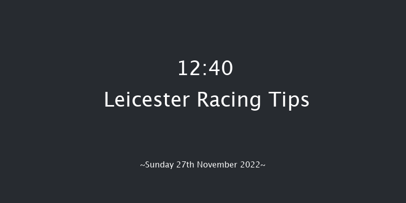 Leicester 12:40 Maiden Hurdle (Class 4) 16f Mon 14th Nov 2022