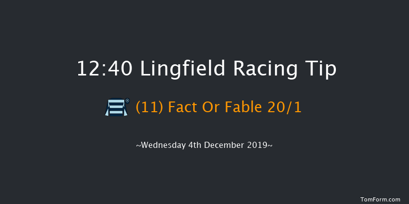 Lingfield 12:40 Handicap (Class 6) 7f Tue 3rd Dec 2019