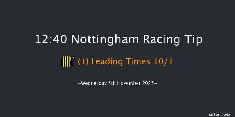 Nottingham 12:40 (Class 5) 5f Wed 29th Oct 2025