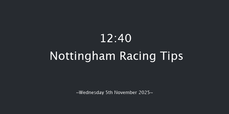 Nottingham 12:40 (Class 5) 5f Wed 29th Oct 2025