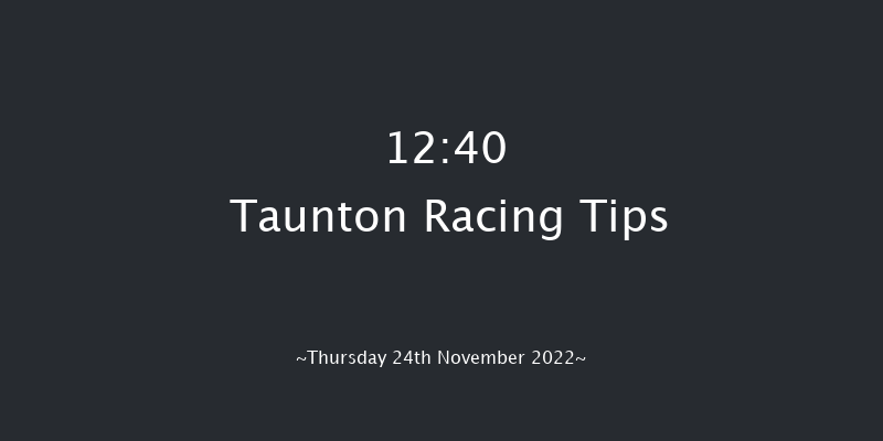 Taunton 12:40 Maiden Hurdle (Class 4) 16f Thu 10th Nov 2022