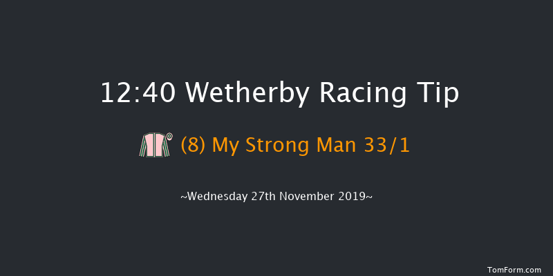 Wetherby 12:40 Maiden Hurdle (Class 4) 16f Sat 16th Nov 2019