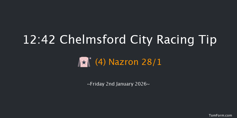 Chelmsford City 12:42 (Class 5) 6f Thu 18th Dec 2025