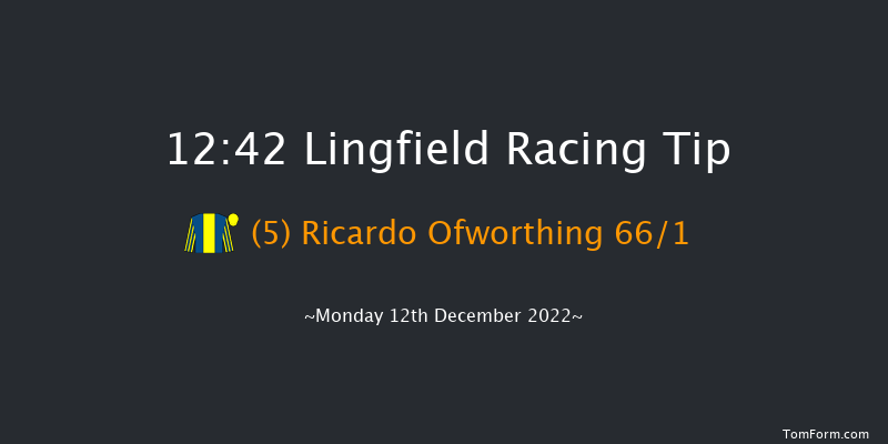 Lingfield 12:42 Handicap (Class 5) 6f Wed 7th Dec 2022