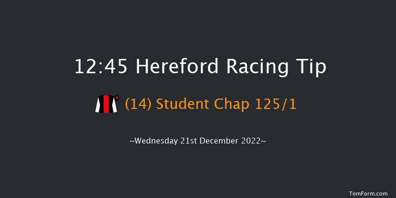 Hereford 12:45 Maiden Hurdle (Class 4) 20f Wed 23rd Nov 2022