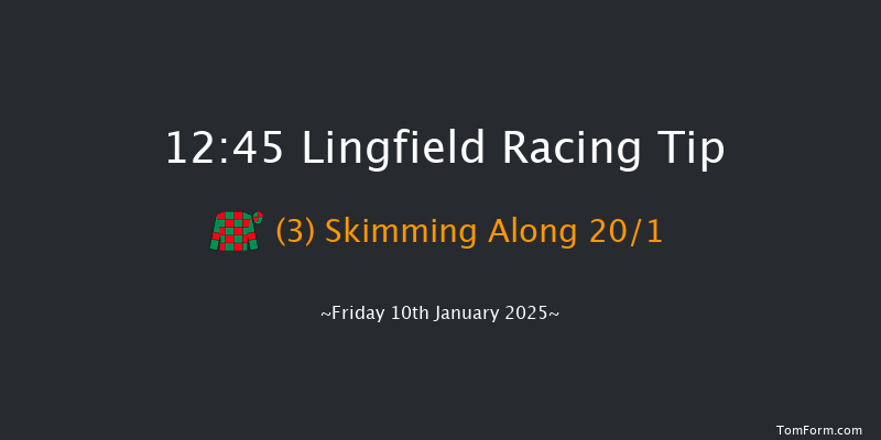 Lingfield  12:45 Maiden (Class 4) 10f Thu 9th Jan 2025