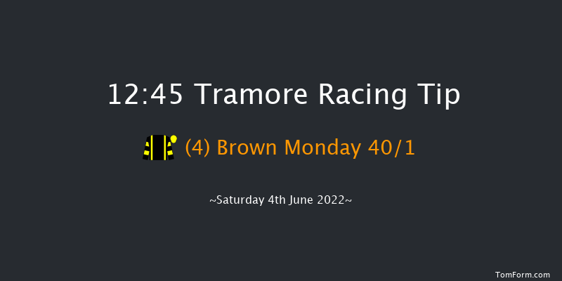 Tramore 12:45 Maiden Hurdle 17f Fri 3rd Jun 2022