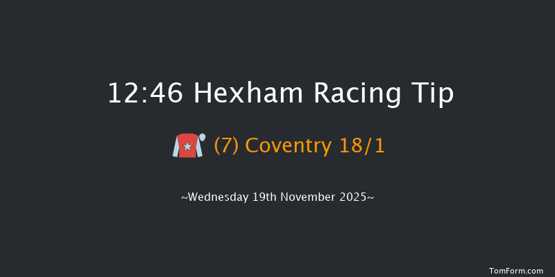 Hexham 12:46 (Class 5) 20f Fri 7th Nov 2025