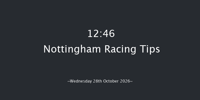 Nottingham 12:46 (Class 5) 5f Wed 14th Oct 2026