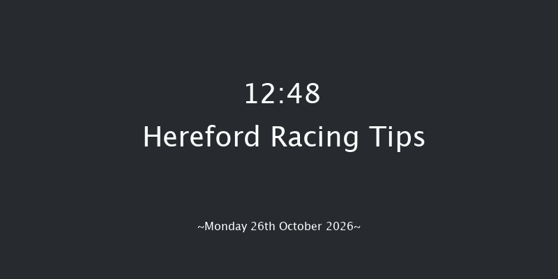 Hereford 12:48 (Class 5) 19f Tue 13th Oct 2026