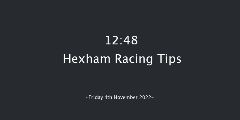 Hexham 12:48 Handicap Chase (Class 5) 24f Sat 8th Oct 2022